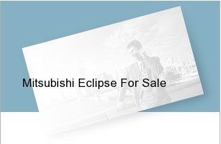 Mitsubishi Eclipse For Sale